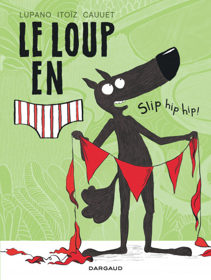 Le Loup en slip stelt zich tentoon -  test